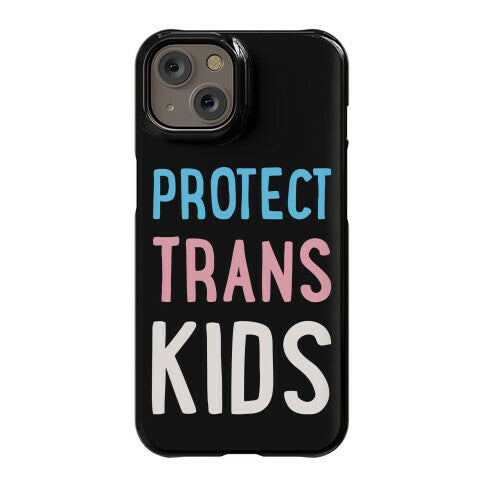 Protect Trans Kids White Print Phone Case